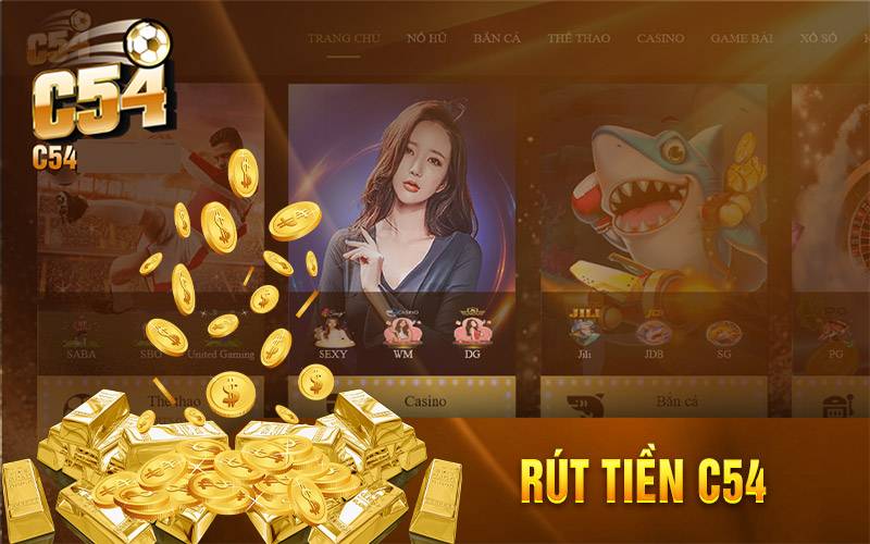 Cách Rút Tiền C54 Về Tài Khoản Ngay Chỉ 2 Phút 2 Điều kiện và quy định khi rút tiền tại C54