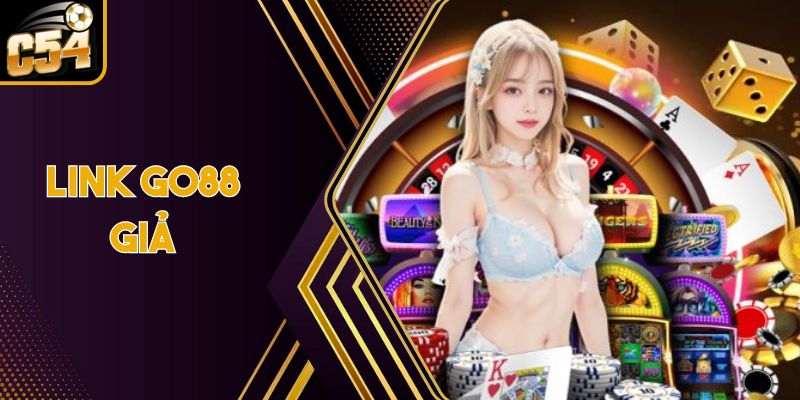 Cẩn Thận Với Link Go88 Giả Nguy Hiểm Đang Lan Tràn 2 Cẩn Thận Với Link Go88 Giả Nguy Hiểm Đang Lan Tràn